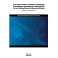 thumbnail image 1 of Oral Repercussions in Patients Undergoing Antineoplastic Therapy and in Patients with Chronic Kidney Disease Undergoing Dialysis : A view of oral medicine (Paperback), 1 of 1
