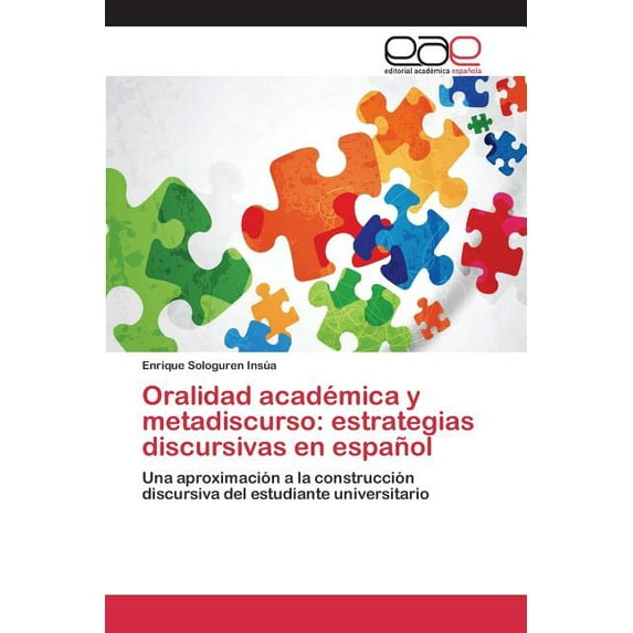 Oralidad académica y metadiscurso: estrategias discursivas en español (Paperback)