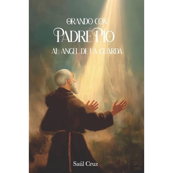 Orando con Padre Po al ngel de la Guarda, (Paperback)