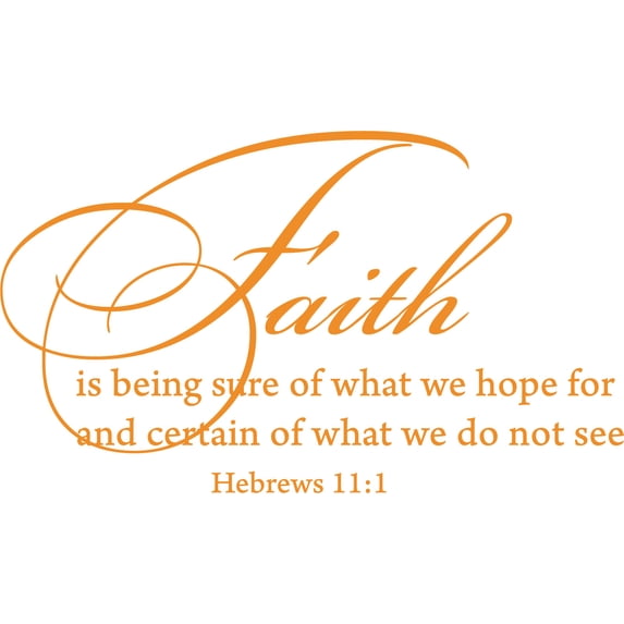 Orange 22" x13" Decaltor Hebrews 11:1 Faith is Being Sure of What We Hope for Quotes Sayings Words Art Decor Lettering Vinyl Wall Art Inspirational Uplifting Bible