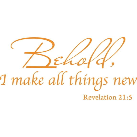 Orange 44" x 20" Decaltor Behold I Make All Things New Revelation 21:5 Quotes Sayings Words Art Decor Lettering Vinyl Wall Art Inspirational Uplifting Bible