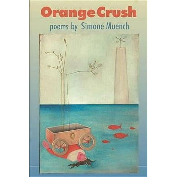 Orange Crush: Poems (Paperback)