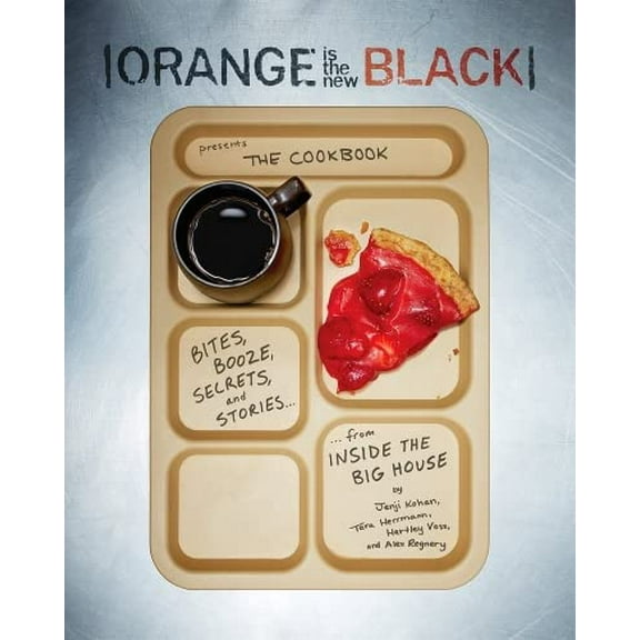Pre-Owned Orange Is the New Black Presents: The Cookbook (Paperback) 1419714201 9781419714207