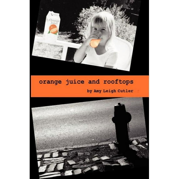 Orange Juice and Rooftops, (Paperback)