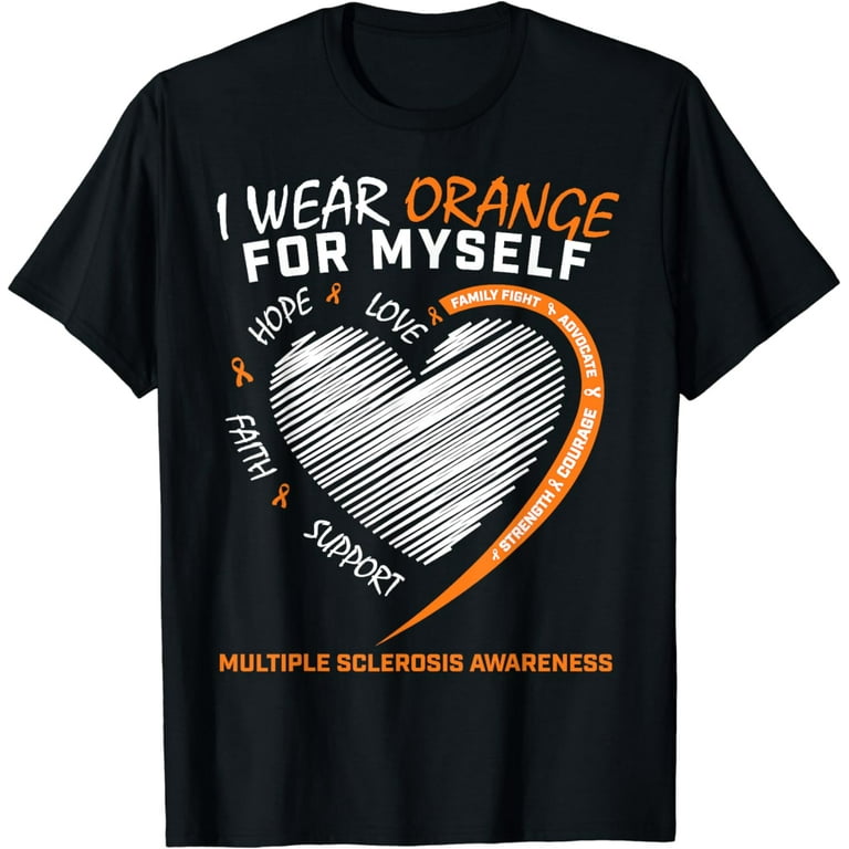 Multiple Sclerosis Awareness T-Shirt I Ms Wear Orange Multiple Sclerosis Awareness T-Shirt I Ms Wear Orange