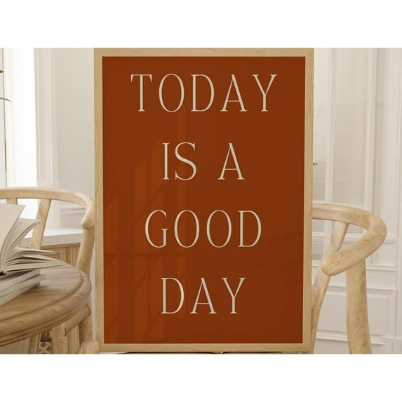 Orange Word Art Today Is A Good Day Typography Home Decor New Home Present Birthday Gift For Him Good Vibes Gift Yogi Present Zen Dorm Art Wall Art, Modern Wall Decor, 16x24 UNFRAMED
