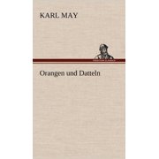 Orangen Und Datteln, Hardcover