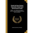 thumbnail image 1 of Oratio De Pace Futura, Clausulae Fatali Pacis Ryswicensis Fatali: Habita . A Io. Zacharia Hartmanno . Quum Pro-rectoris Academiae Kiliensis Munus Susciperet Paperback 1011389622 9781011389629 Jo, 1 of 1