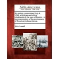 thumbnail image 1 of An Oration, Pronounced July 4, 1799, at the Request of the Inhabitants of the Town of Boston: In Commemoration of the Anniversary of American Independence. (Paperback), 1 of 1