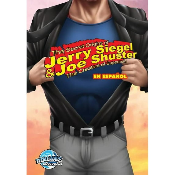 Orbit Orbit: Siegel & Shuster: the creators of Superman EN ESPAÑOL, (Paperback)