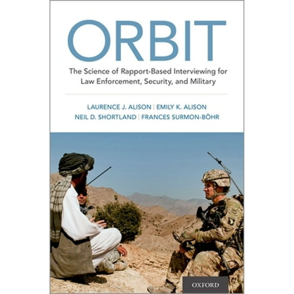 Pre-Owned Orbit: The Science of Rapport-Based Interviewing for Law Enforcement, Security, and Military Hardcover