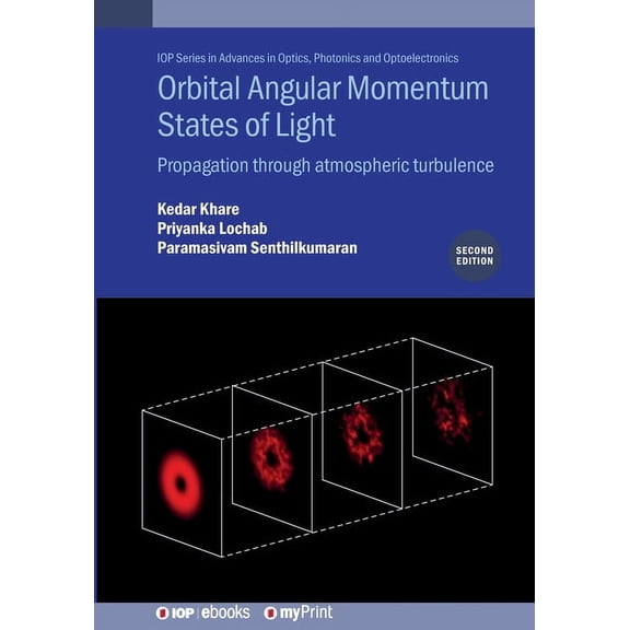 Orbital Angular Momentum States of Light (Second Edition): Propagation through atmospheric turbulence, (Paperback)