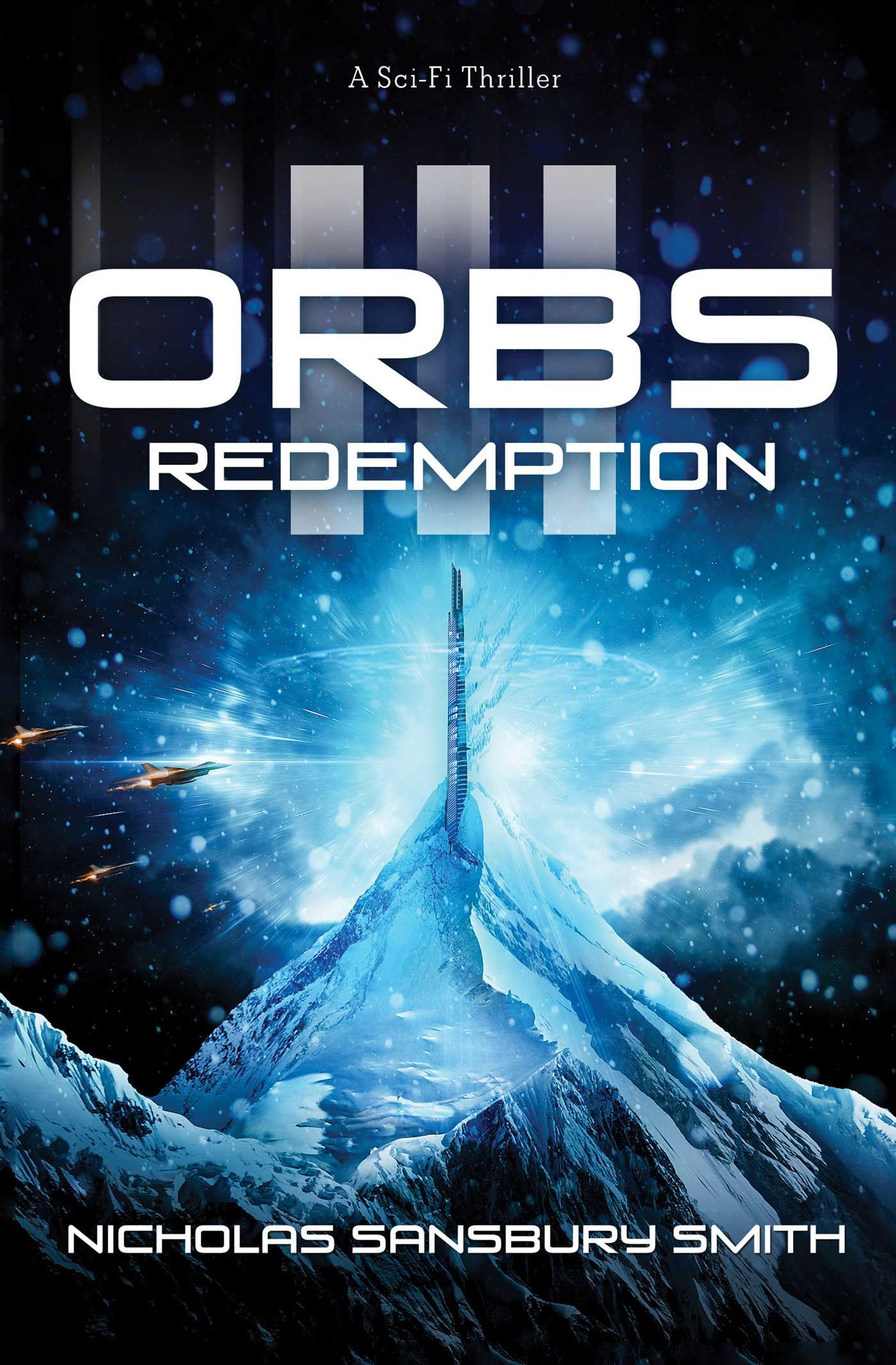 Orbs: Orbs III: Redemption : A Science Fiction Thriller (Paperback)