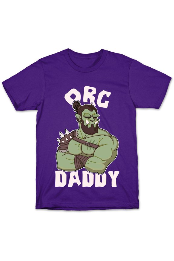 Orc Daddy Tee Shirt Sweatshirt Hoodie