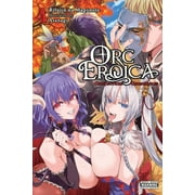Orc Eroica Light Novel Orc Eroica, Vol. 4 Light Novel Conjecture Chronicles Volume 4, Book 4, Paperback