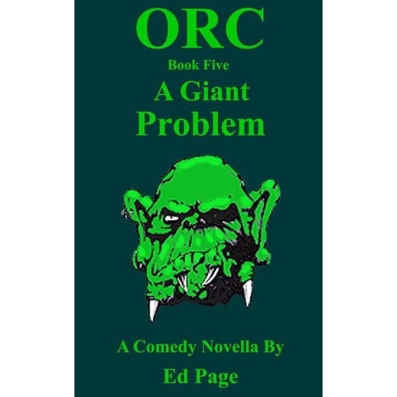 Orc: A Giant Problem