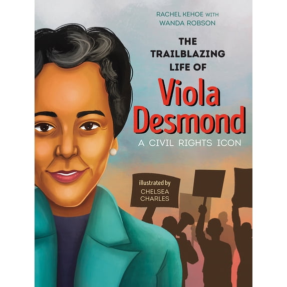 Orca Biography The Trailblazing Life of Viola Desmond: A Civil Rights ...