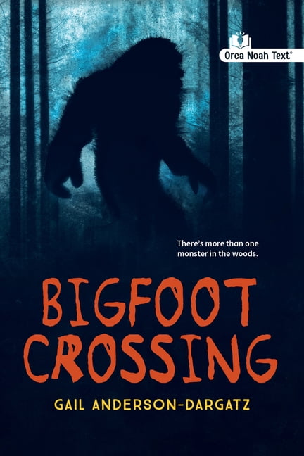 Orca Currents Bigfoot Crossing (Noah Text Edition), (Paperback)
