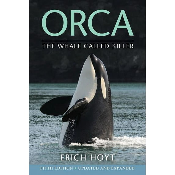 Orca: The Whale Called Killer, (Paperback)