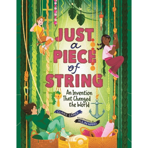 Orca Think Just a Piece of String: An Invention That Changed the World, (Hardcover)