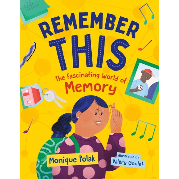 Orca Think Remember This: The Fascinating World of Memory, (Hardcover)