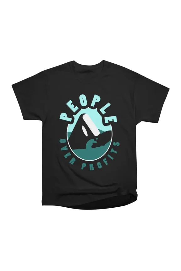 Orca Whale People Over Profits T-Shirt Tee Gift For Him Merch For Her Apparel For Friend