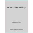 thumbnail image 1 of Pre-Owned Orchard Valley Weddings (Unknown) 0373201567 9780373201563, 1 of 1
