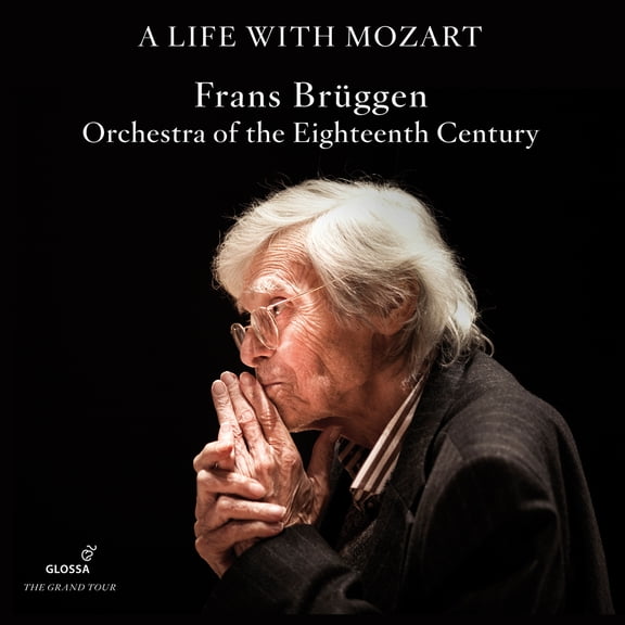 Orchestra of the 18th Century - A Life with Mozart - Music & Performance - CD