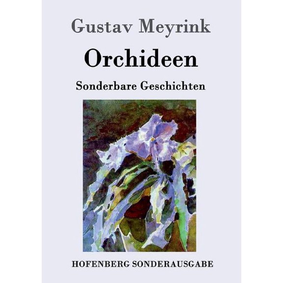 Orchideen : Sonderbare Geschichten (Paperback)