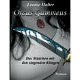 thumbnail image 1 of Orcus Gammeus: Das MÃ¤dchen mit den singenden Klingen, (Paperback), 1 of 1