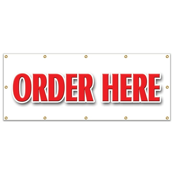 Order Here Banner 48" X 120" Heavy Duty 13 Oz Vinyl Banners with Grommets Single Sided