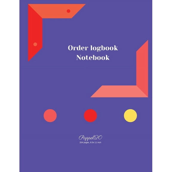 Order Log Book 204 pages 8.5x11 Inches (Paperback)