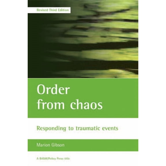 Basw/Policy Press Titles Order from Chaos: Responding to Traumatic Events, (Paperback)