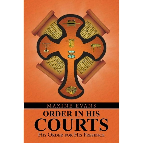 Order in His Courts: His Order for His Presence