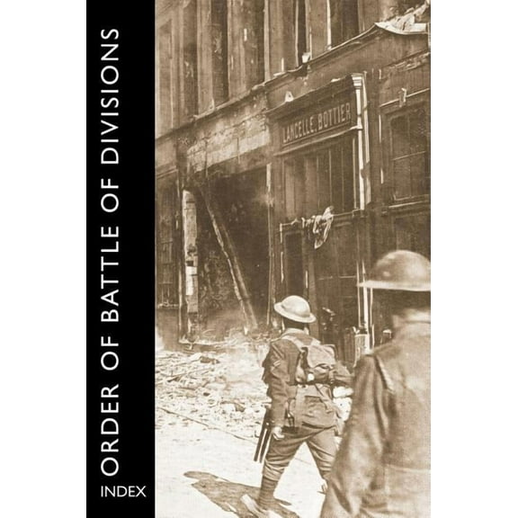Order of Battle of Divisions, Index (Hardcover)