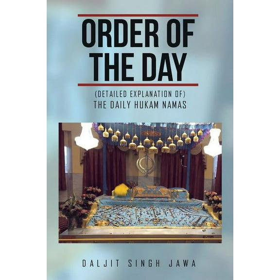 Order of the Day: (The Daily Hukam Namas) (Paperback)
