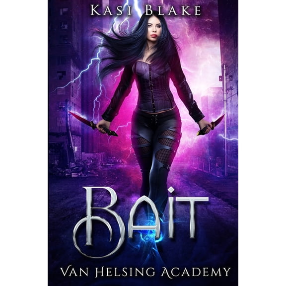 Van Helsing Academy Bait, Book 1, (Paperback)