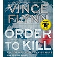 thumbnail image 1 of Pre-Owned Order to Kill: A Novel (A Mitch Rapp Novel), 9781508237556, 1508237557, Paperback, Unabridged edition, 1 of 1