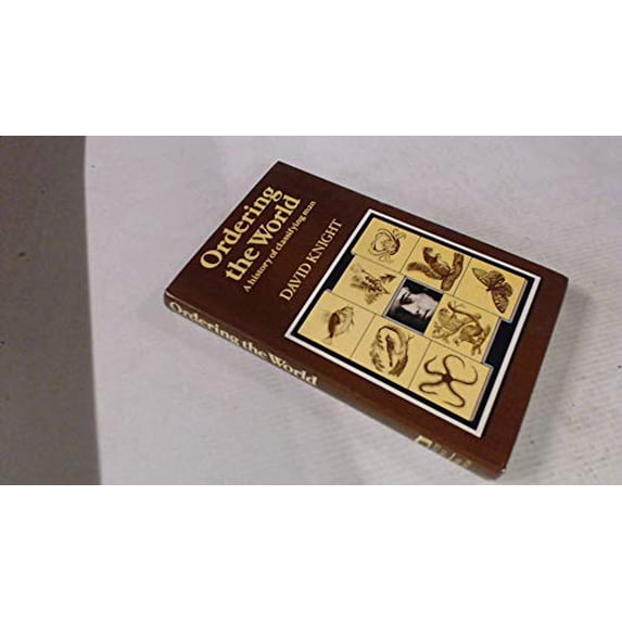 Pre-Owned Ordering the World: A History of Classifying Man (Hardcover) 0233972935 9780233972930