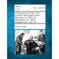 thumbnail image 1 of Ordinances of the City Council and State Laws, January 1, 1919, to December 31, 1919 (Supplement, No. 5). (Paperback), 1 of 1