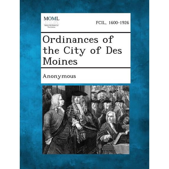 Ordinances of the City of Des Moines (Paperback)