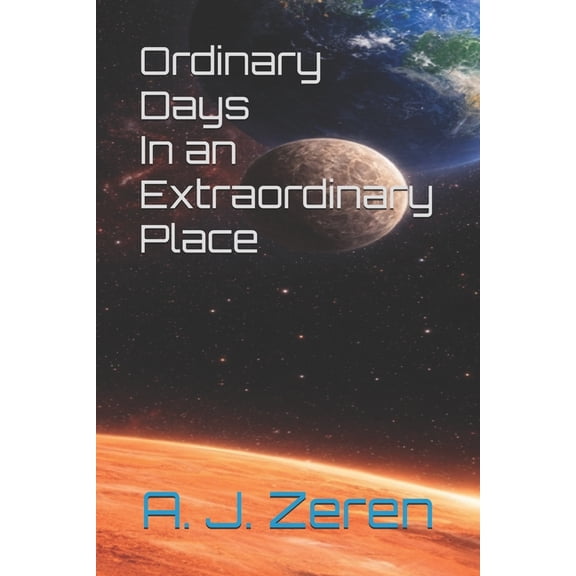 Ordinary Days In an Extraordinary Place, (Paperback)