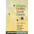 thumbnail image 1 of Ordinary Families, Special Children : A Systems Approach to Childhood Disability (Edition 3) (Paperback), 1 of 1