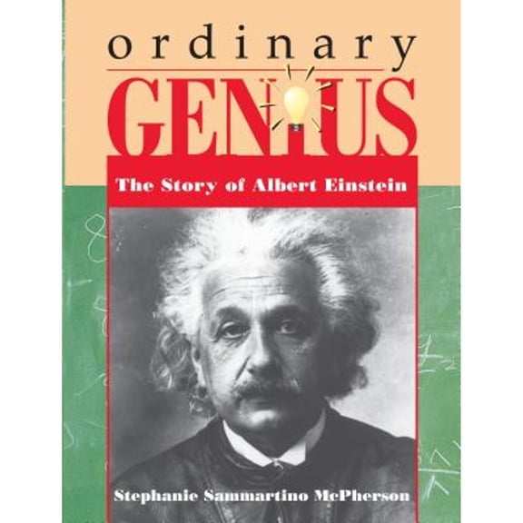 Pre-Owned Ordinary Genius: The Story of Albert Einstein (Paperback) 1575050676 9781575050676