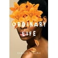 thumbnail image 1 of Ordinary Life: Ordinary Life (Series #1) (Paperback), 1 of 1
