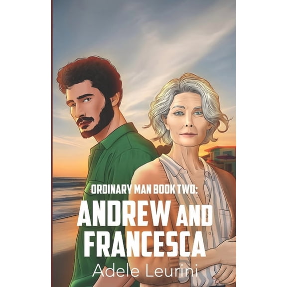 Ordinary Man Andrew and Francesca, Book 2, (Paperback)