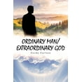 thumbnail image 1 of Ordinary Man / Extraordinary God (Paperback), 1 of 1