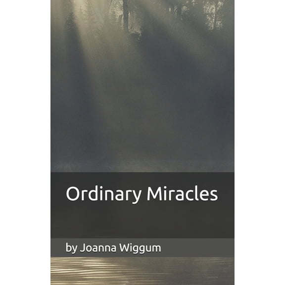 Ordinary Miracles, (Paperback)