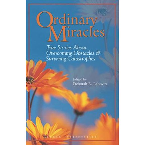 Pre-Owned Ordinary Miracles: True Stories about Overcoming Obstacles & Surviving Catastrophes (Paperback) 1556425716 9781556425714