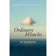 thumbnail image 1 of Pre-Owned Ordinary Miracles in Nursing (Paperback) 076373814X 9780763738143, 1 of 1